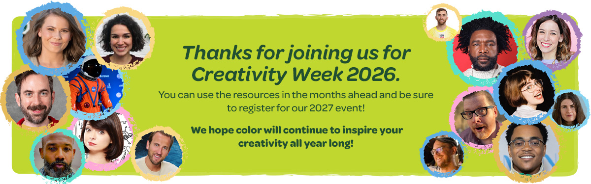 Thanks for joining Creativity Week 2026