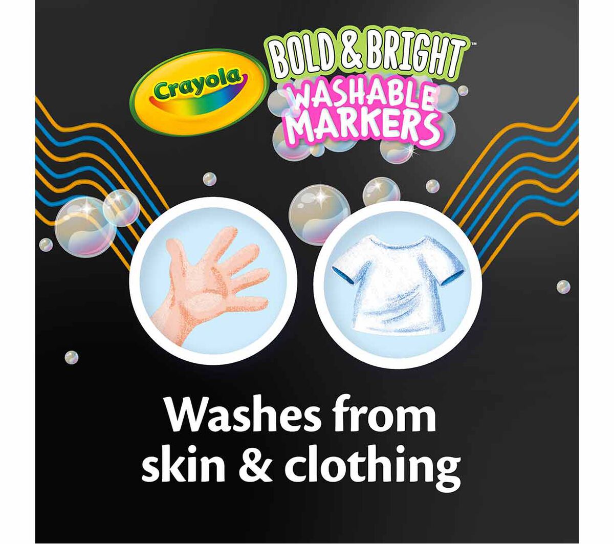 Bold & Bright Washable Markers. Washes from skin & clothing.