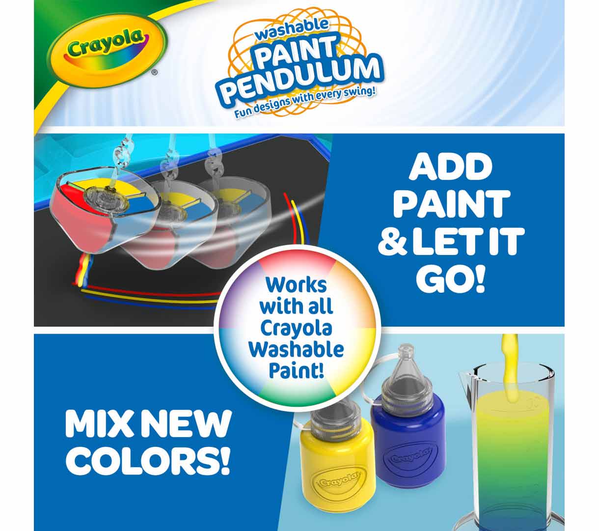 Washable Paint Pendulum. Add paint and let it go! Mix new colors! Works with all Crayola Washable paint!